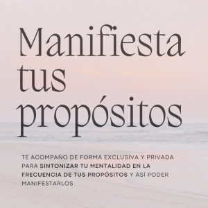 MANIFIESTA TU PROPÓSITO